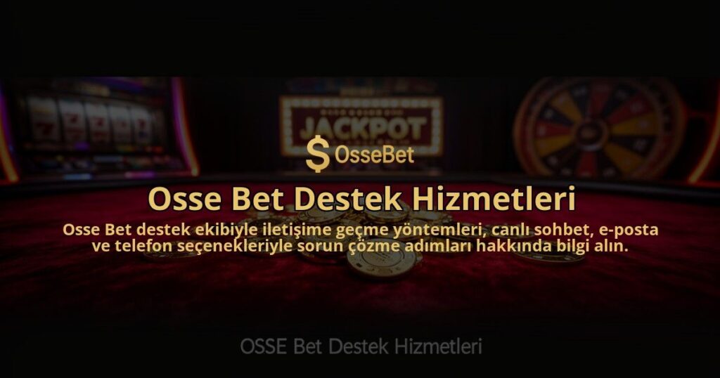 Osse-Bet-Destek-Hizmetleri-overlay-1784387831.jpg