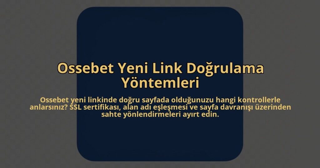 Ossebet-Yeni-Link-Dogrulama-Yontemleri-overlay-1785082632.jpg