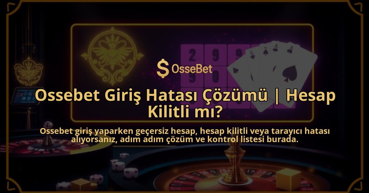 Ossebet-Giris-Hatasi-Cozumu-Hesap-Kilitli-mi-overlay-1786646767.jpg