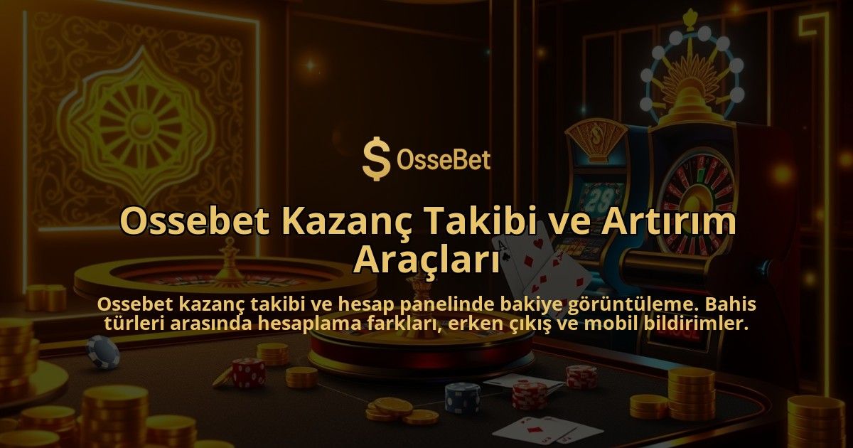 Ossebet-Kazanc-Takibi-ve-Artirim-Araclari-overlay-1786744258.jpg
