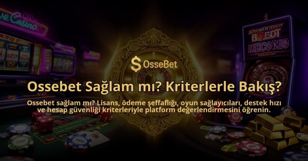 Ossebet-Saglam-mi-Kriterlerle-Bakis-overlay-1786632723.jpg