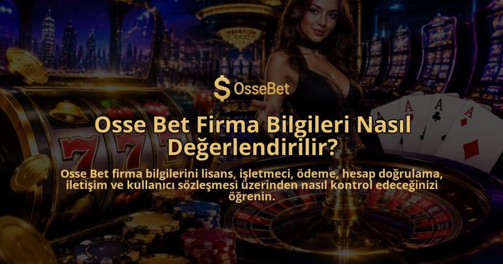Osse-Bet-Firma-Bilgileri-Nasil-Degerlendirilir-overlay-1790088063.jpg